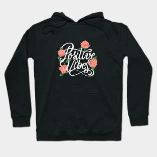 Positive Vibes Hoodie